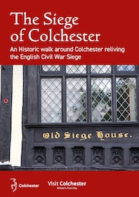 The Siege of Colchester - An historic walk around Colchester reliving the English Civil War Siege